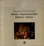Battalia, Pauern Kirchfahrt, Ballettae, Sonatae - Harnoncourt - 1971